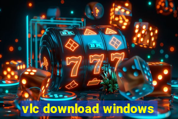 vlc download windows